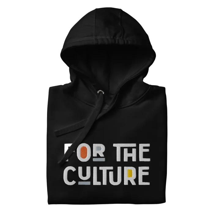 For The Culture - Full Embroidery Hoodie